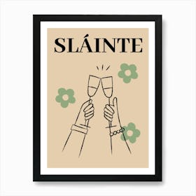 Slainte Art Print